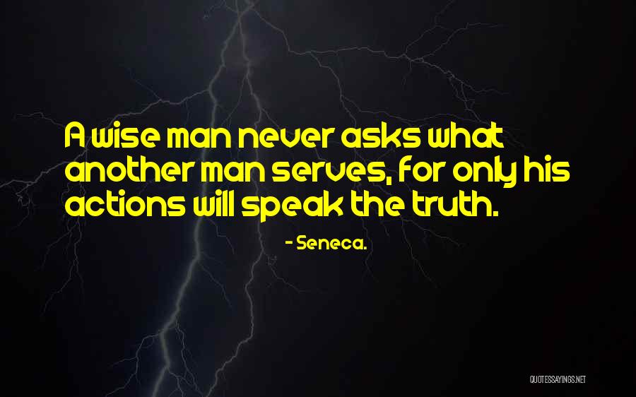 Speak The Truth Quotes By Seneca. Speak The Truth Quotes By Seneca.
