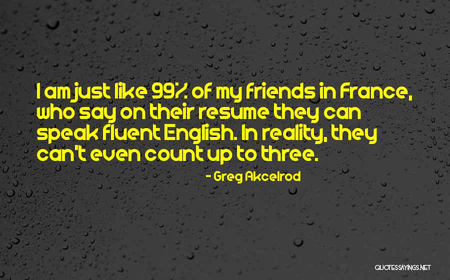 Speak Up Quotes By Greg Akcelrod Speak Up Quotes By Greg Akcelrod