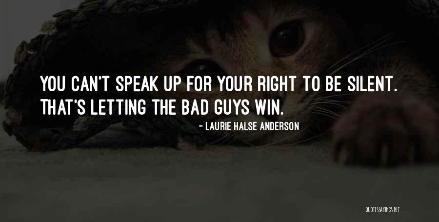 Speak Up Quotes By Laurie Halse Anderson Speak Up Quotes By Laurie Halse Anderson