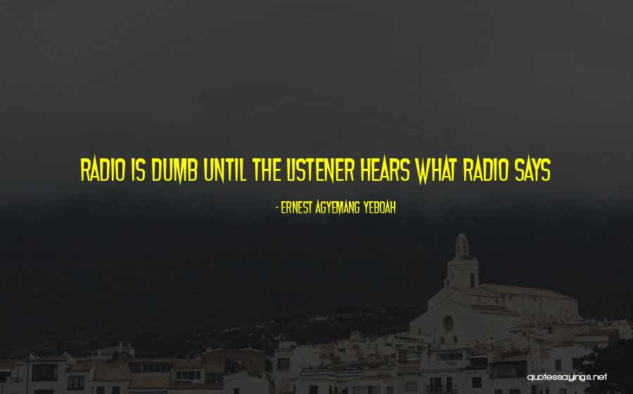 Speak Up Quote Quotes By Ernest Agyemang Yeboah Speak Up Quote Quotes By Ernest Agyemang Yeboah