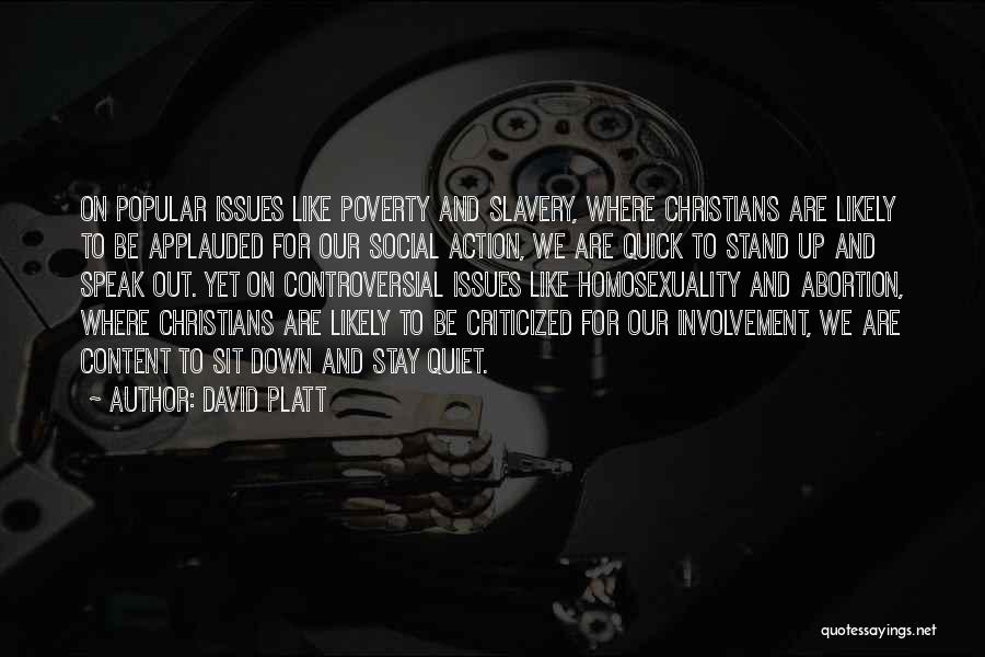 Speak Up Speak Out Quotes By David Platt