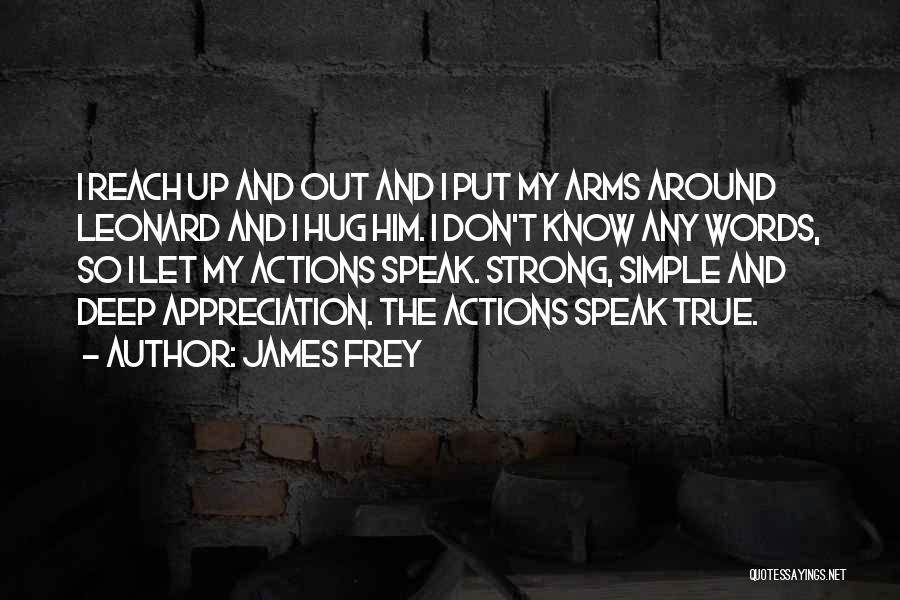 Speak Up Speak Out Quotes By James Frey