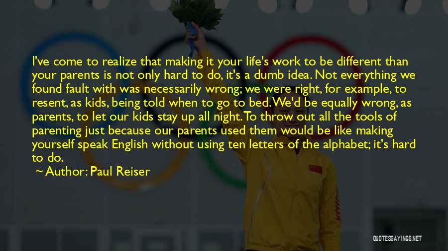 Speak Up Speak Out Quotes By Paul Reiser