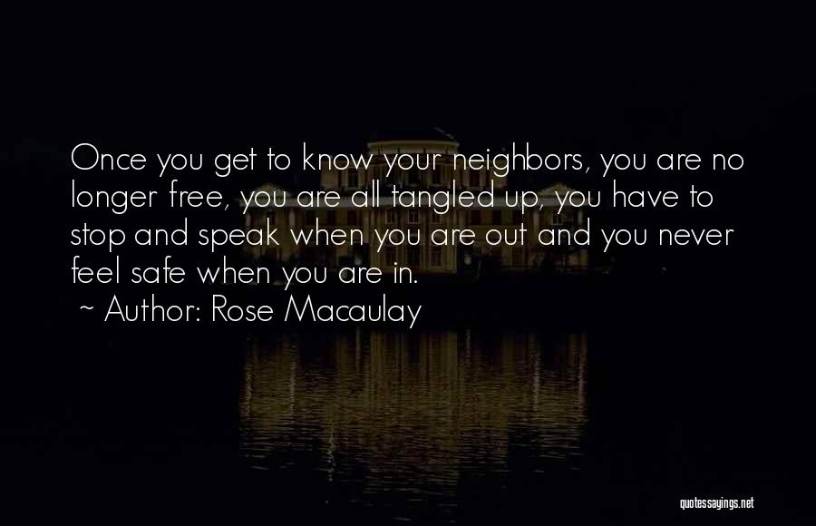 Speak Up Speak Out Quotes By Rose Macaulay