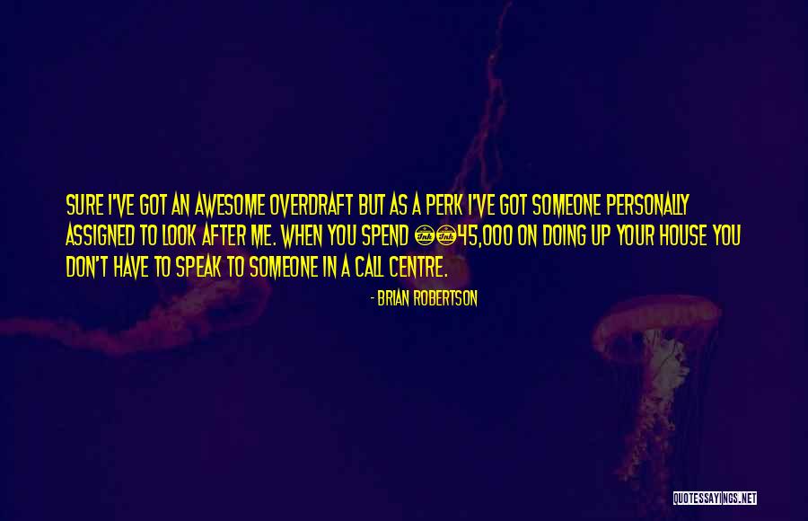 Speak Up When You Have To Quotes By Brian Robertson Speak Up When You Have To Quotes By Brian Robertson