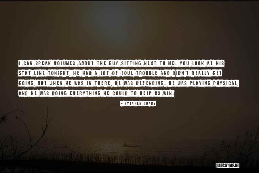 Speak Volumes Quotes By Stephen Curry Speak Volumes Quotes By Stephen Curry
