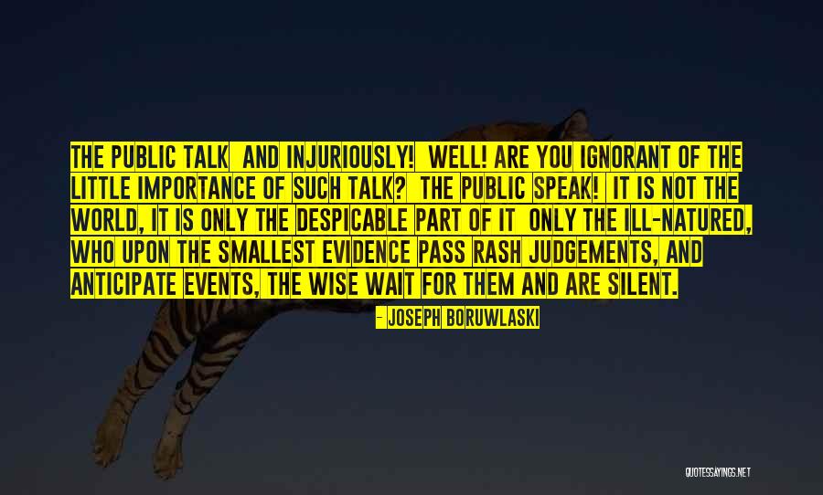 Speak Well Quotes By Joseph Boruwlaski Speak Well Quotes By Joseph Boruwlaski