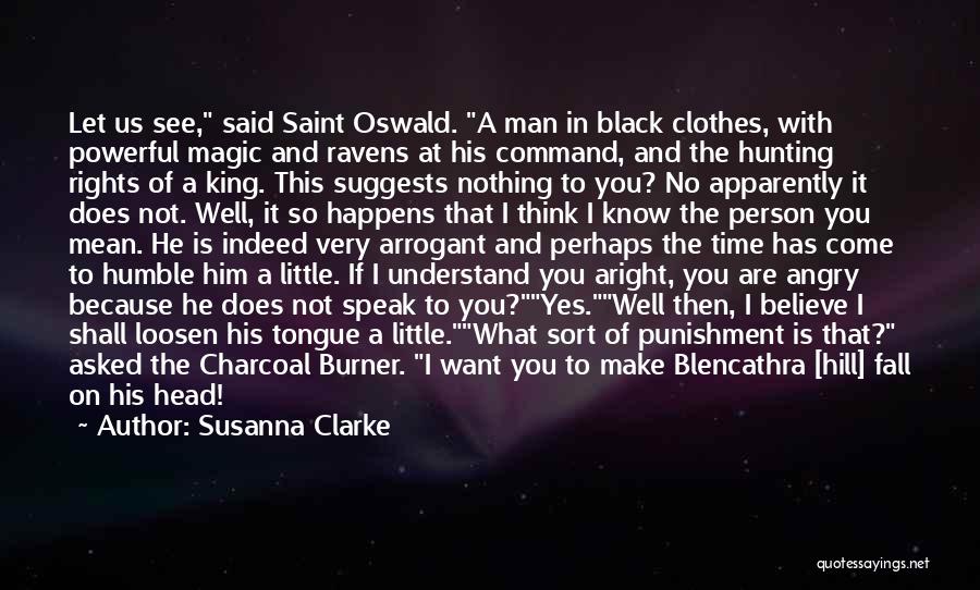 Speak What You Believe Quotes By Susanna Clarke