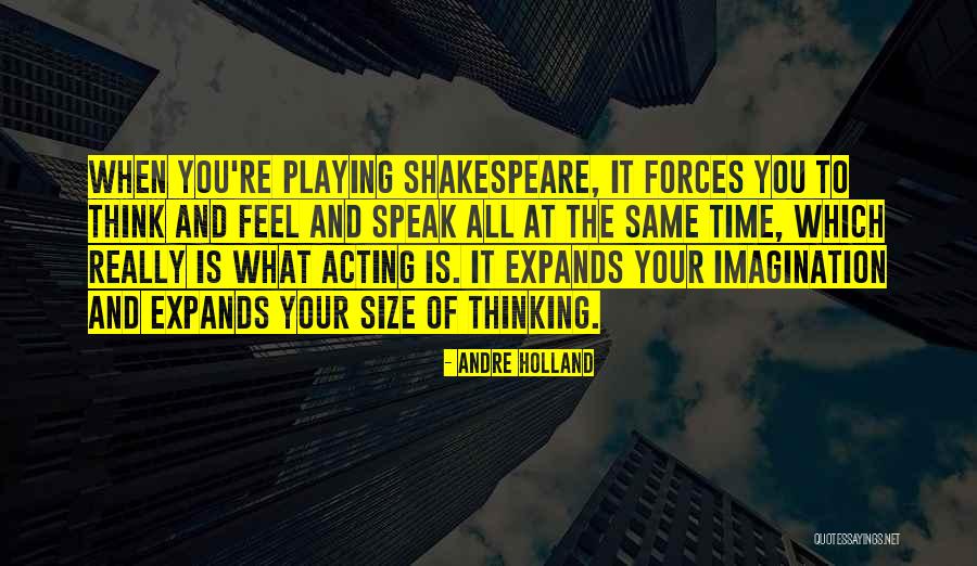 Speak What You Feel Quotes By Andre Holland Speak What You Feel Quotes By Andre Holland