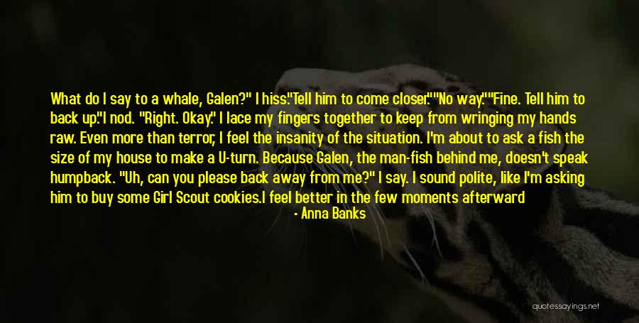 Speak What You Feel Quotes By Anna Banks Speak What You Feel Quotes By Anna Banks