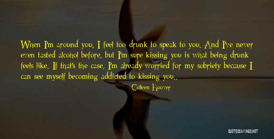 Speak What You Feel Quotes By Colleen Hoover Speak What You Feel Quotes By Colleen Hoover