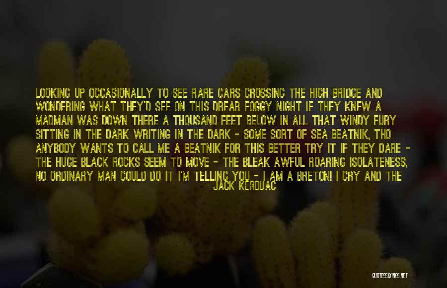 Speak What You Feel Quotes By Jack Kerouac Speak What You Feel Quotes By Jack Kerouac