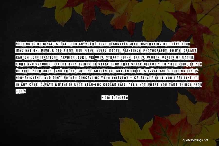 Speak What You Feel Quotes By Jim Jarmusch Speak What You Feel Quotes By Jim Jarmusch