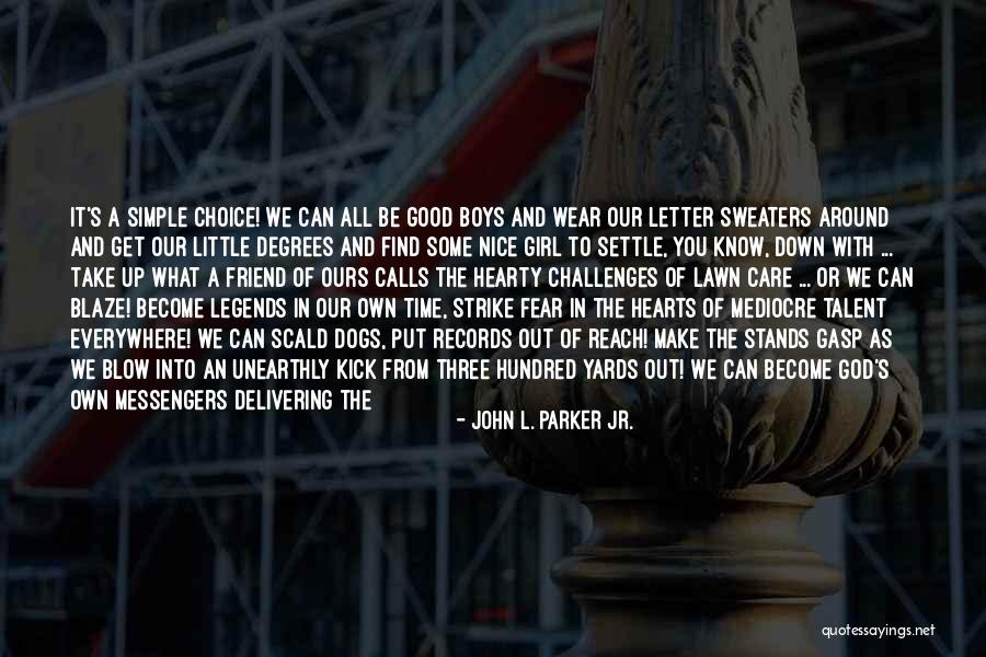 Speak What You Feel Quotes By John L. Parker Jr. Speak What You Feel Quotes By John L. Parker Jr.