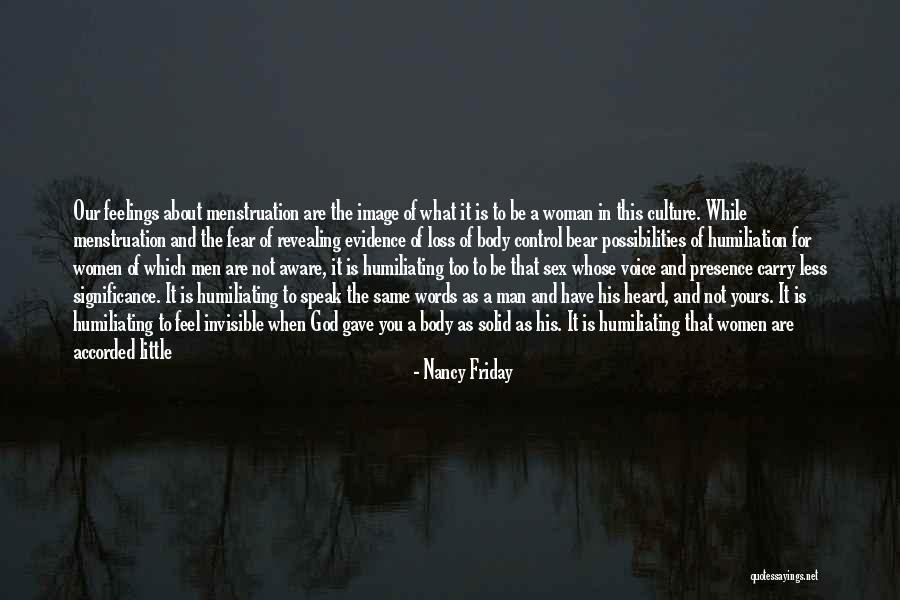 Speak What You Feel Quotes By Nancy Friday Speak What You Feel Quotes By Nancy Friday