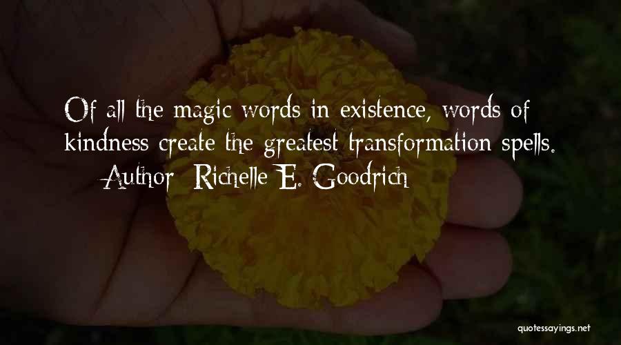 Speak Words Of Kindness Quotes By Richelle E. Goodrich