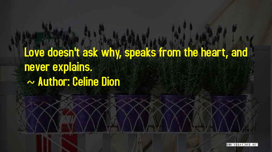 Speak Your Heart Out Quotes By Celine Dion