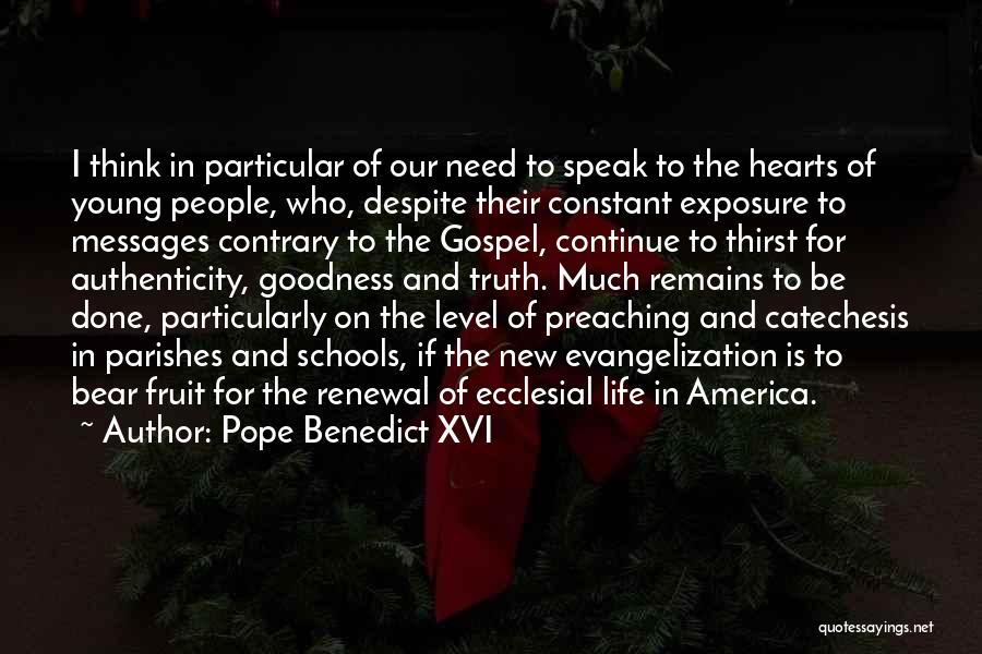 Speak Your Heart Out Quotes By Pope Benedict XVI