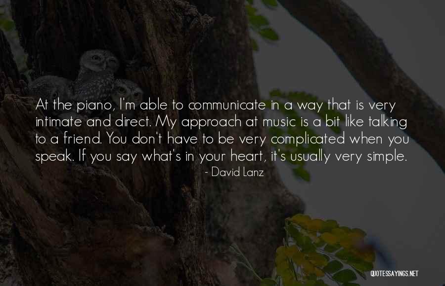 Speak Your Heart Quotes By David Lanz Speak Your Heart Quotes By David Lanz