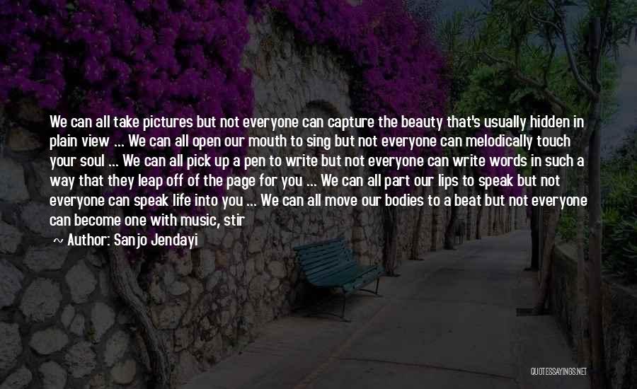 Speak Yourself Quotes By Sanjo Jendayi