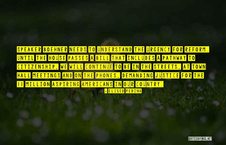 Speaker Boehner Quotes By Eliseo Medina Speaker Boehner Quotes By Eliseo Medina