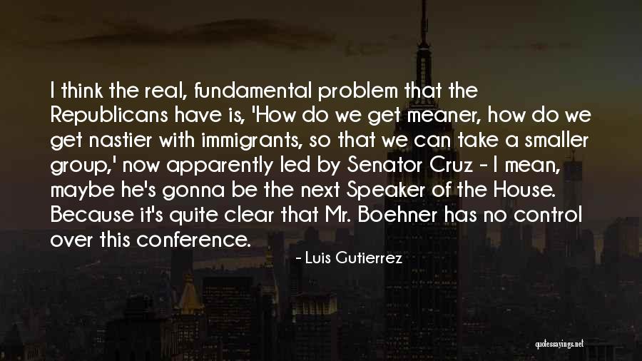 Speaker Boehner Quotes By Luis Gutierrez Speaker Boehner Quotes By Luis Gutierrez