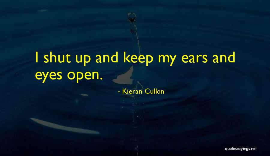 Speakest Thou From Thy Heart Quotes By Kieran Culkin