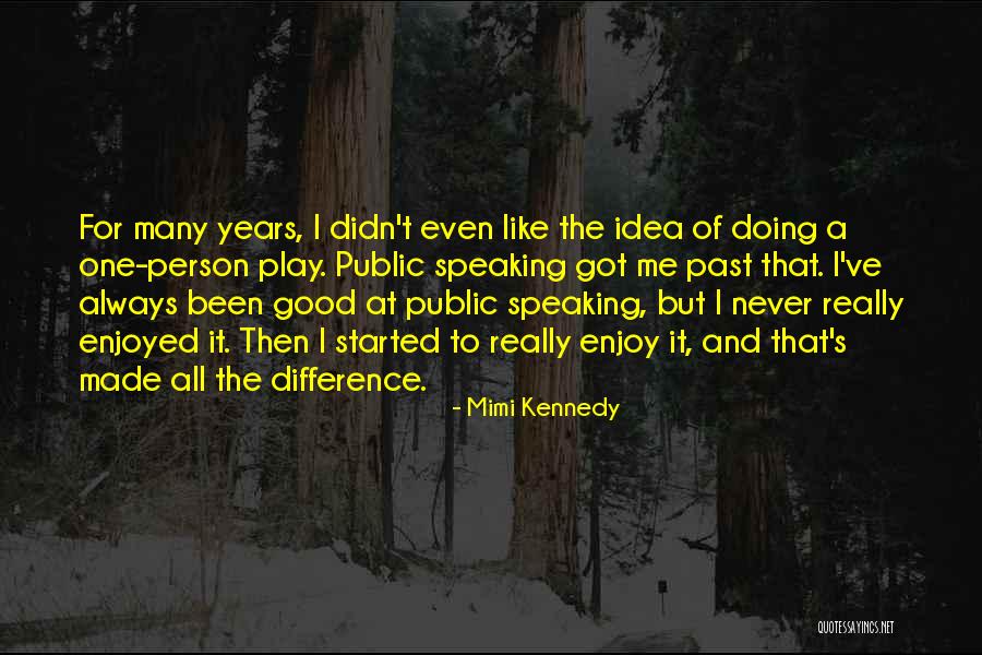 Speaking And Doing Quotes By Mimi Kennedy Speaking And Doing Quotes By Mimi Kennedy