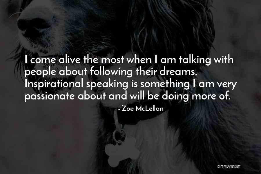 Speaking And Doing Quotes By Zoe McLellan Speaking And Doing Quotes By Zoe McLellan