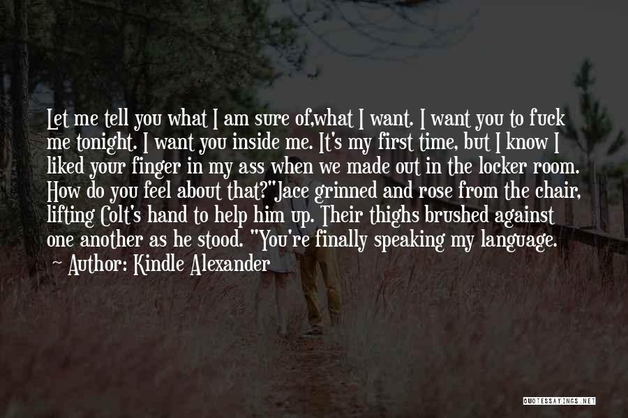 Speaking Another Language Quotes By Kindle Alexander