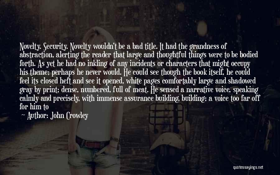 Speaking Bad Of Others Quotes By John Crowley