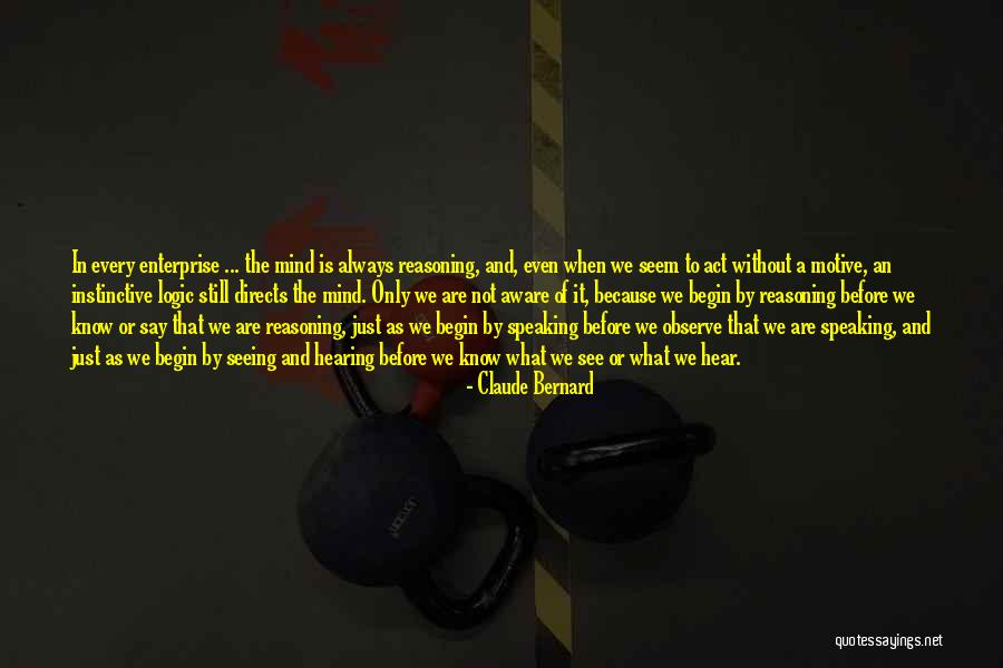 Speaking Before You Think Quotes By Claude Bernard Speaking Before You Think Quotes By Claude Bernard