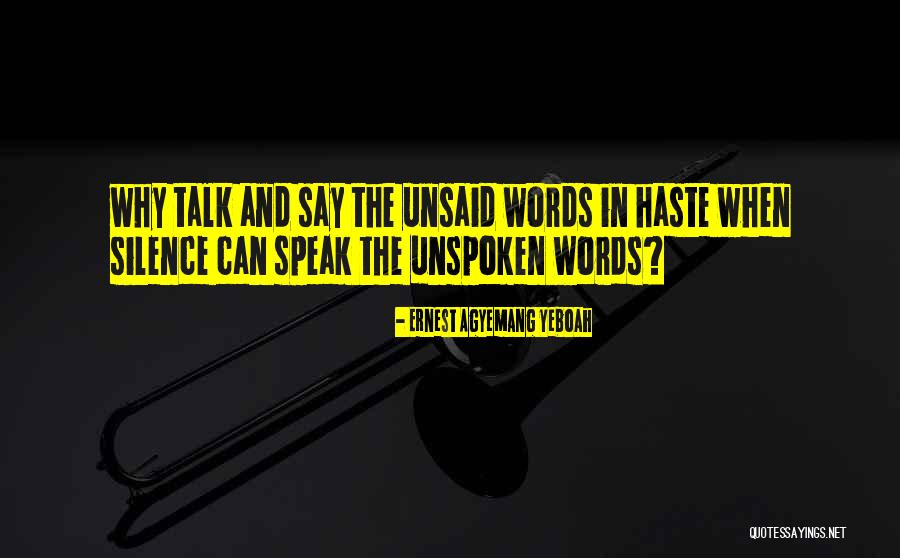 Speaking Before You Think Quotes By Ernest Agyemang Yeboah Speaking Before You Think Quotes By Ernest Agyemang Yeboah