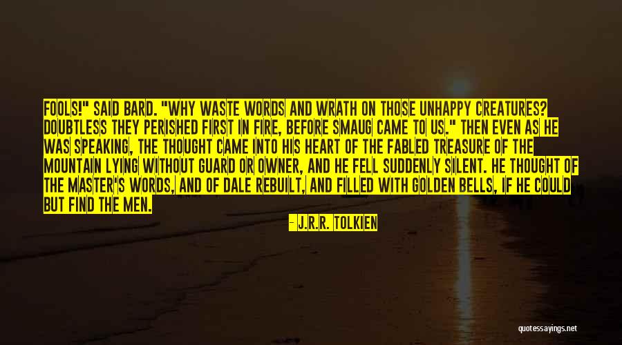 Speaking Before You Think Quotes By J.R.R. Tolkien Speaking Before You Think Quotes By J.R.R. Tolkien
