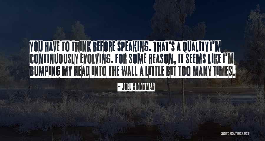 Speaking Before You Think Quotes By Joel Kinnaman Speaking Before You Think Quotes By Joel Kinnaman