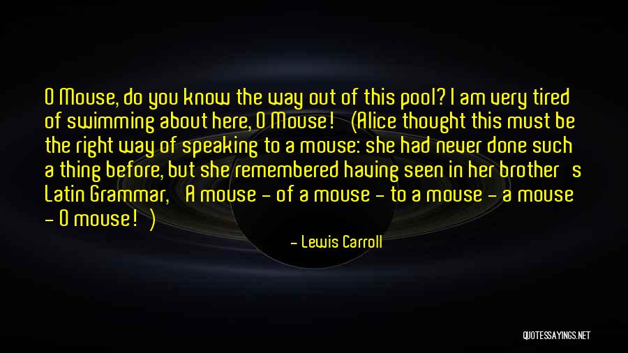 Speaking Before You Think Quotes By Lewis Carroll Speaking Before You Think Quotes By Lewis Carroll