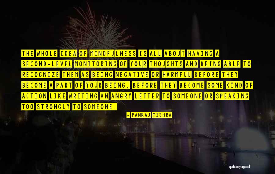 Speaking Before You Think Quotes By Pankaj Mishra Speaking Before You Think Quotes By Pankaj Mishra
