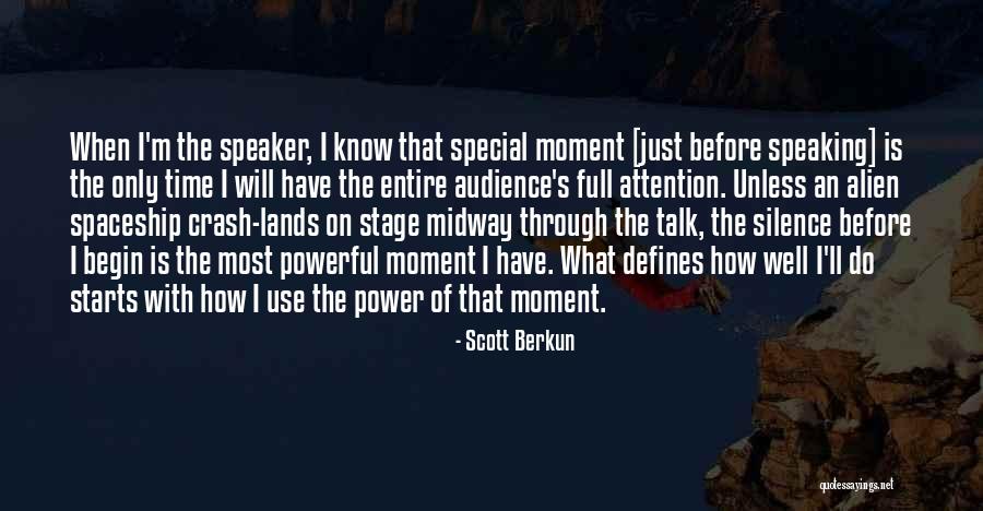 Speaking Before You Think Quotes By Scott Berkun Speaking Before You Think Quotes By Scott Berkun