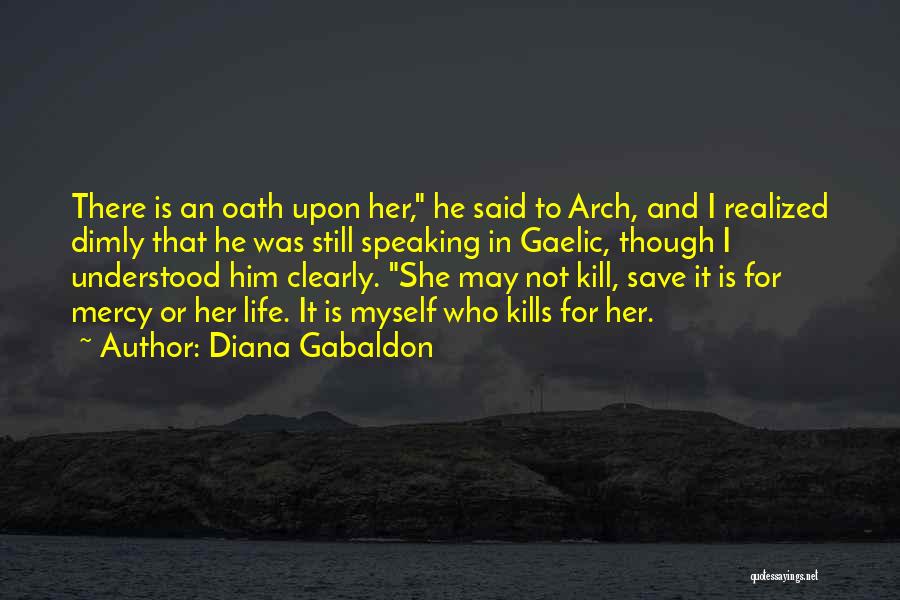 Speaking Clearly Quotes By Diana Gabaldon