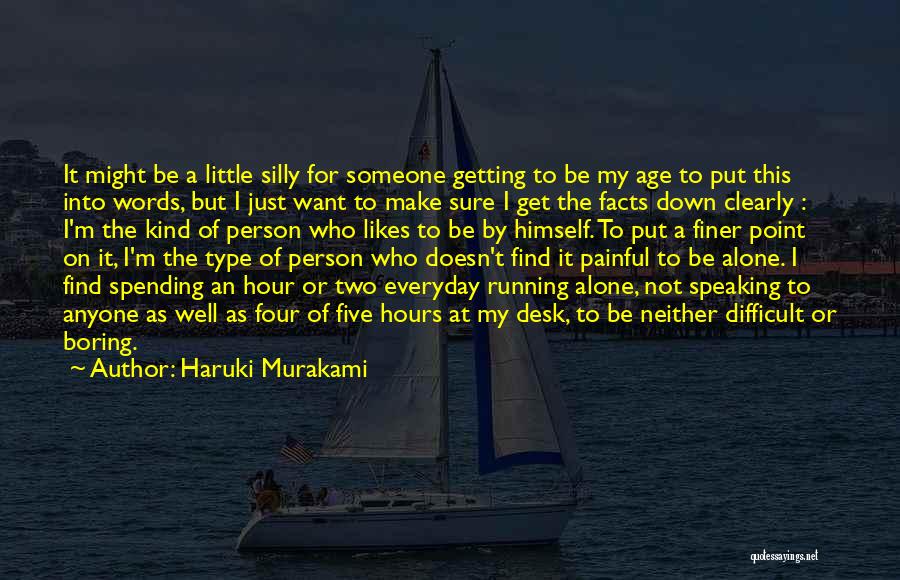 Speaking Clearly Quotes By Haruki Murakami