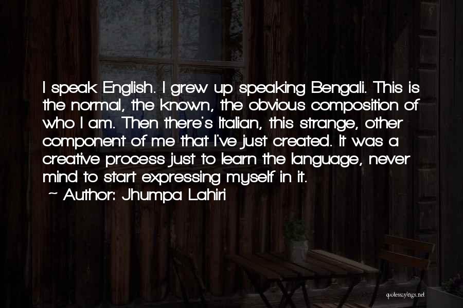 Speaking English Language Quotes By Jhumpa Lahiri