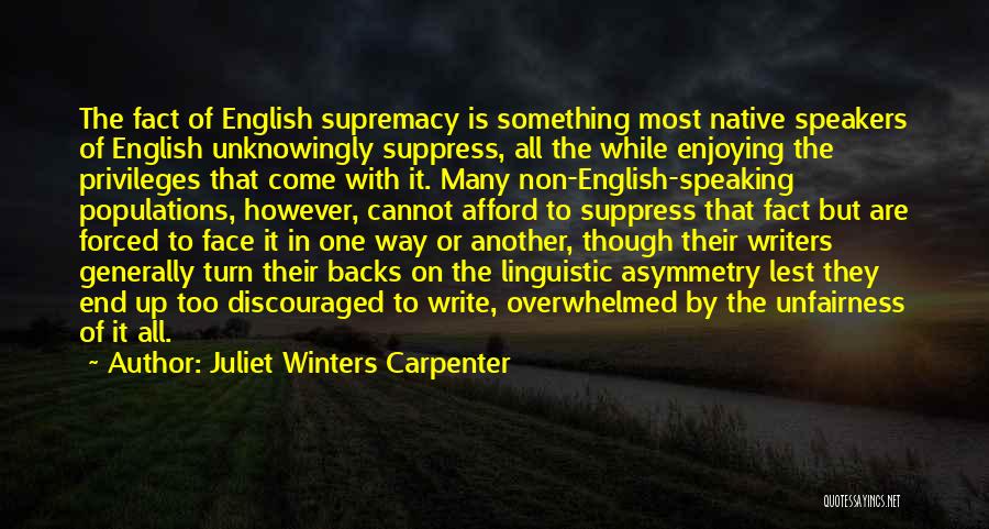 Speaking English Language Quotes By Juliet Winters Carpenter
