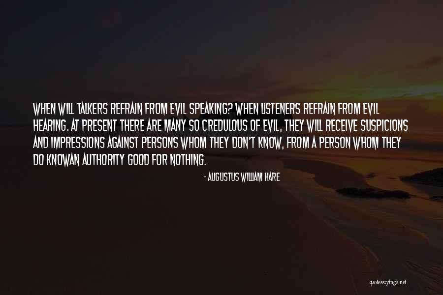Speaking Evil Quotes By Augustus William Hare Speaking Evil Quotes By Augustus William Hare