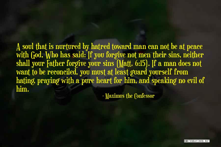 Speaking Evil Quotes By Maximus The Confessor Speaking Evil Quotes By Maximus The Confessor