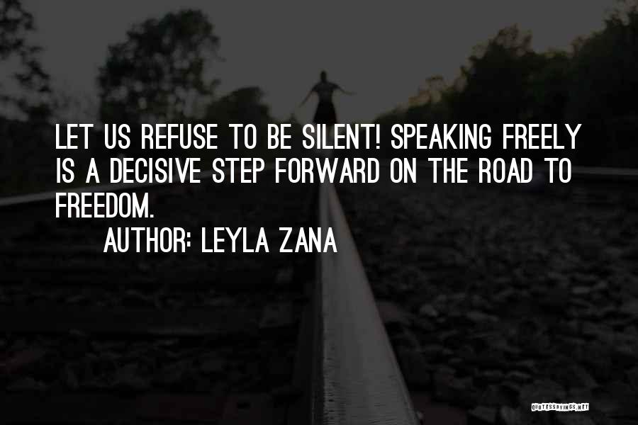 Speaking Freely Quotes By Leyla Zana