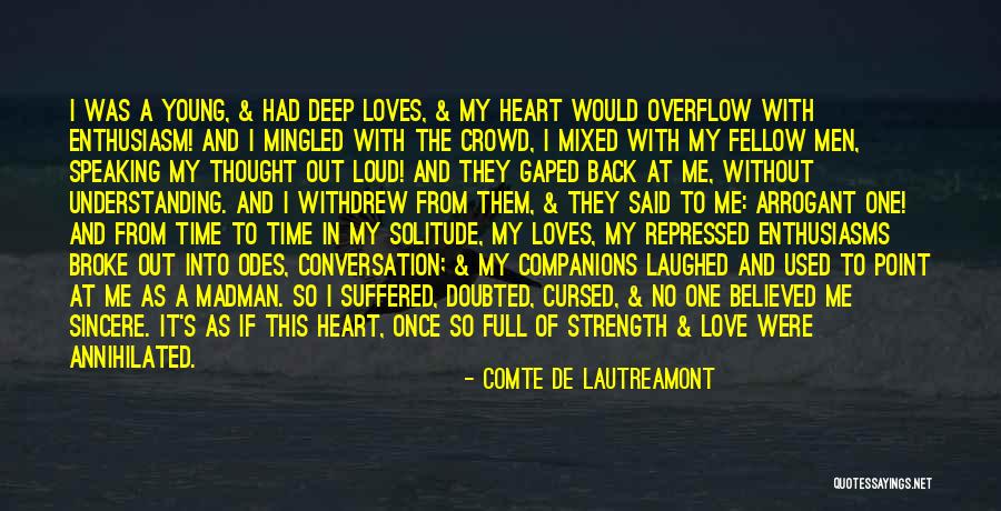 Speaking From The Heart Quotes By Comte De Lautreamont