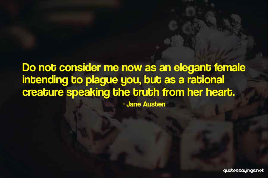 Speaking From The Heart Quotes By Jane Austen