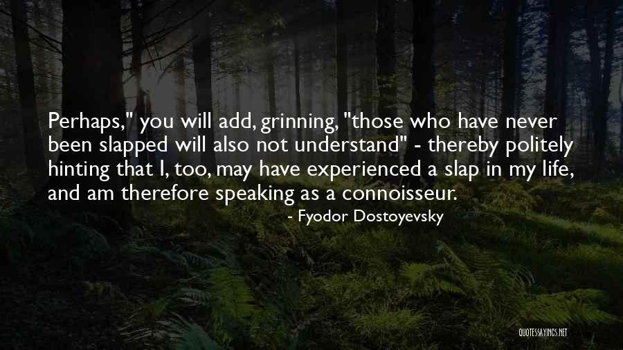 Speaking In Life Quotes By Fyodor Dostoyevsky Speaking In Life Quotes By Fyodor Dostoyevsky