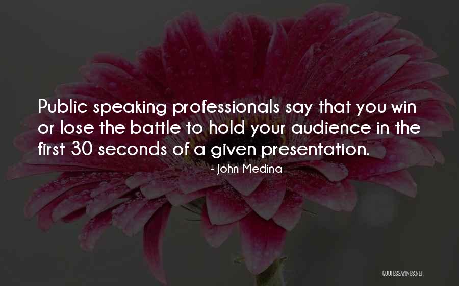 Speaking In Public Quotes By John Medina Speaking In Public Quotes By John Medina