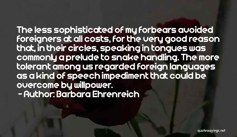 Speaking In Tongues Quotes By Barbara Ehrenreich